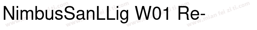 NimbusSanLLig W01 Re字体转换